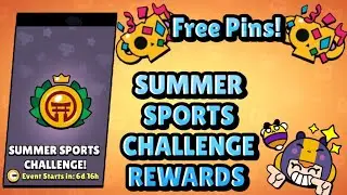 SUMMER SPORTS CHALLENGE  REWARDS INFO! Free Pins And Many More.. Brawl Stars
