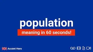 POPULATION - Meaning and Pronunciation
