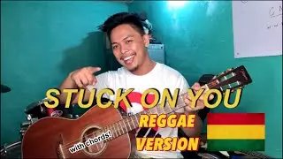 Stuck On You ACOUSTIC REGGAE Version