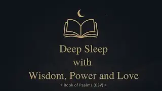 Fall Asleep Peacefully | Psalms for Calm & Comfort