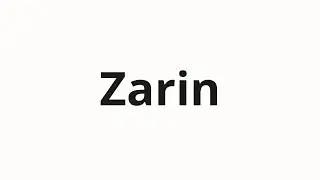 How to pronounce Zarin | Зарин (Zarin in Russian)