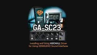 Installing and Using ASIO4ALL for GA-SC23 Audio Interface