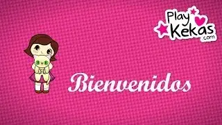 Bienvenidos a PlayKekas el canal de las mu&ntilde;ecas