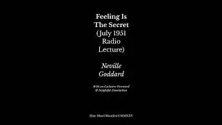 FEELING IS THE SECRET (Neville Goddard - July 1951 Radio Lecture) - Elite Mind Manifest Edition