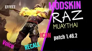 Rov Mod Skin Raz มวยไทย patch 1.46.2 Full Effect Voice มอด ราช มวยไทย