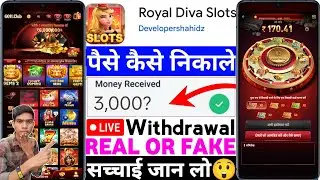Royal Diva Slots App Real Or Fake | Royal Diva Slots Game Withdrawal | Se Paise Kaise Nikale |Review