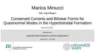 Marica Minucci - Conserved Currents and Bilinear Forms for Quasinormal Modes in the Hyperboloidal...