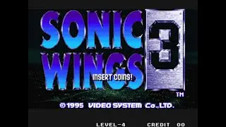 Sonic Wings 3 Aero Fighters 3 Arcade Game, Video System Co 1995, Longplay