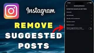 How To Remove Suggested Posts On Instagram | iOS & Android