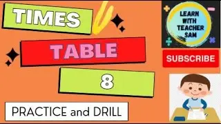 TIMES TABLE 8 | Practice and Drill | Learn with Teacher Sam