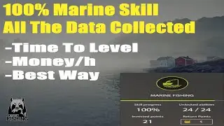 Russian Fishing 4, 100% Marine Skill, All The Data Collected, Time To Level, Money/h, Best Way