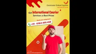 International Courier Services | International Parcel Services | Chennai - Deskmate Global Express