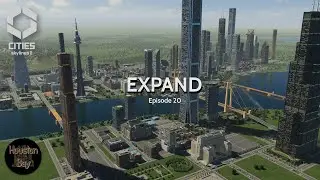 Еще больше безумного расширения города в Cities Skylines 2 | Хьюстонский залив | Эпизод 20
