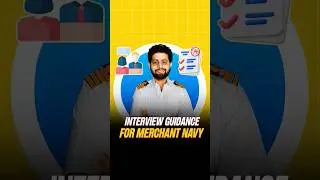 TIPS for clearing the Merchant Navy Interview.