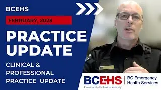 BCEHS February 2023 Clinical Governance and Professional Practice Update