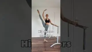 Hip flexors exercises 💪🩰