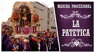 Marcha Procesional: La Pat&eacute;tica (HQ)