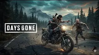 Days Gone || Part -2 ||