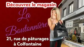 Christine vous propose de découvrir le magasin La Boutonnière à Colfontaine