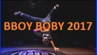 BBOY BOBY BEST POWERMOVE 2017 (CONTROL AND SPEED)