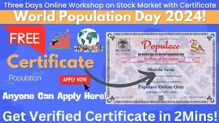 Free World Population Day 2024 Certificate | 3Days Online Stock Market Workshop with Certificate
