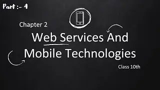 Part-4-Web Services And Mobile Technology class 10th tutorial in Hindi (shopping, group, governance