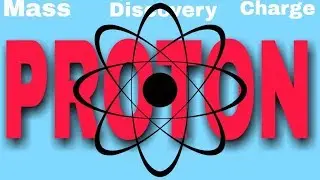 proton | charge of proton | mass of proton | discovery of proton | in hindi | Er.Sir