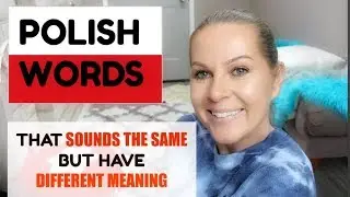 POLISH WORDS that SOUND THE SAME but have DIFFERENT MEANING // ItsEwelina