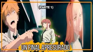 Chainsaw Man|El FINAL APRESURADO de la Primera Parte de Chainsaw Man (Manga)