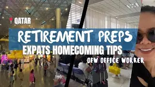OFW Story: RETIREMENT Preps for OFW Expat Workers - BalikBayan Guide & Tips