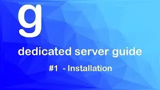01W Installation - Garry's Mod Dedicated Server