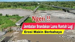 Jembatan Srandakan Lama Bantul Yogyakarta Runtuh Lagi Akibat Jebolnya Dam Srandakan Kali Progo