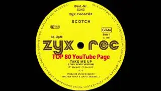 Scotch - Take Me Up (Long Remix Version)