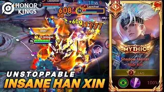 UNSTOPPABLE!! HAN XIN INSANE GAMEPLAY - HONOR OF KINGS