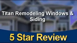 Titan Remodeling Franklin Excellent Five Star Review by Kayla Mason