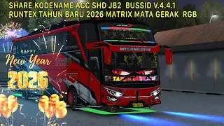 SHARE‼️ KODENAME SHD JB2 RUNTEX TAHUN BARU 2026 BUSSID V.4.4.1 || MATA GERAK MATRIX RUNTEX RGB
