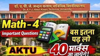 AKTU Maths-4 Exam Preparation | Important Questions + PYQs | One Shot Revision #math4 #aktuexam