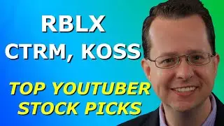 RBLX, CTRM, KOSS - Top 10 YouTuber Stock Picks for Thursday, March 11, 2021