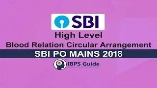 High Level Blood Relations Circular Arrangement for SBI PO MAIN Exam 2018