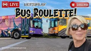 Bus Roulette... Where will the Disney buses take us? #live