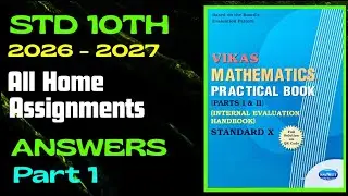 Part 1 | All home assignments | Answers | Std 10th 