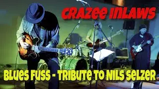 Blues Fuss f&uuml;r Nils Selzer (R.I.P.), Strassenjungs   - Crazee Inlaws Live @ Satyr Club Kriftel |