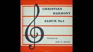 Christian Harmony Album No. 1 directed by John H. Deason (1974)