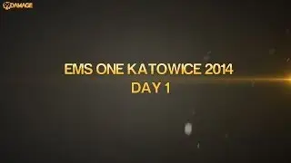 EMS ONE KATOWICE 2014 - Group A Impressions - 99DAMAGE.de