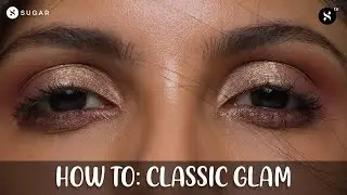 How To: Classic Glam | SUGAR Cosmetics