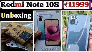 Redmi Note 10S 6/64GB Unboxing 2022 Price ₹11999 😱|| Amazon Unit 📱