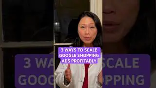 3 ways to scale Google Shopping ads in a profitable manner #googleads