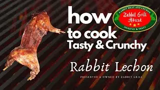 Crunchy & Delicious Rabbit Lechon Ever | How to Cook