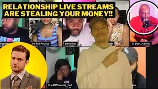 Relationship Live Streams Are STEALING YOUR MONEY!! @LapeefNetwork  #reaction