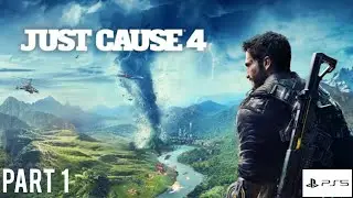 JUST CAUSE 4 Walkthrough Gameplay Part-1 INTRO (JC4)